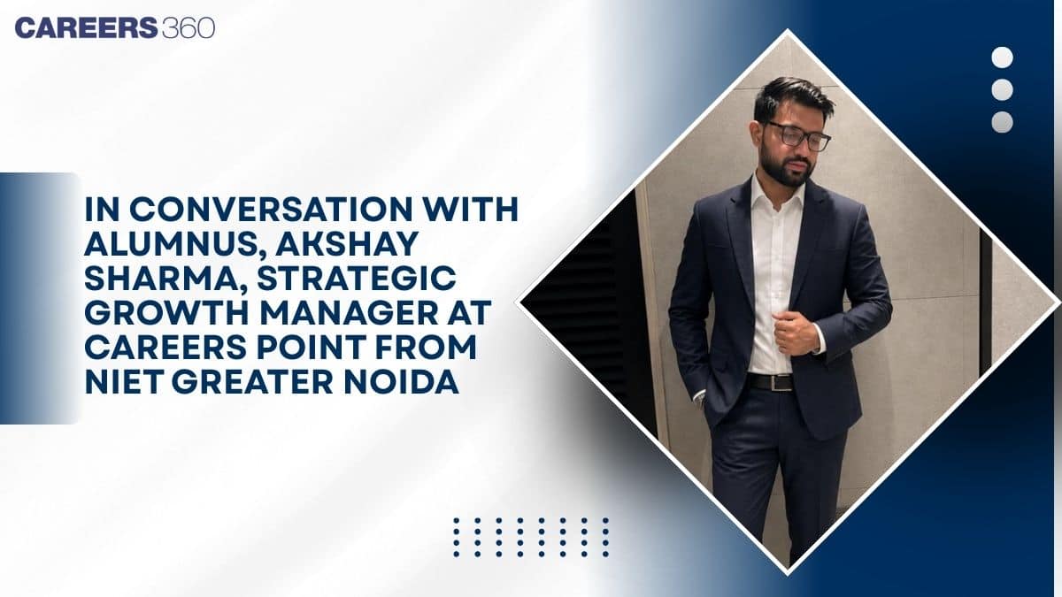 In Conversation with Alumnus, Akshay Sharma, Strategic Growth Manager at Careers Point from NIET Greater Noida